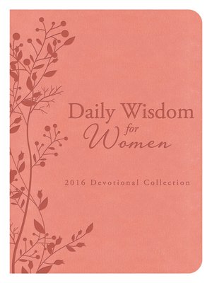 cover image of Daily Wisdom for Women 2016 Devotional Collection